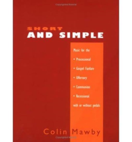 Cover for Colin Mawby · Short and Simple: Short and Simple - A&quot;A a Self-Descriptive Title (Buch) (2002)