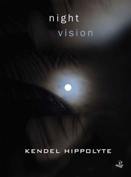 Cover for Kendel Hippolyte · Night Vision (Pocketbok) (2014)