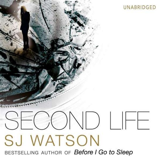 Cover for S J Watson · Second Life (Hörbok (CD)) [Unabridged edition] (2015)
