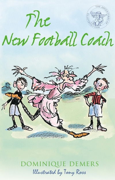 Cover for Dominique Demers · The New Football Coach - The Adventures of Mademoiselle Charlotte (Paperback Bog) (2018)