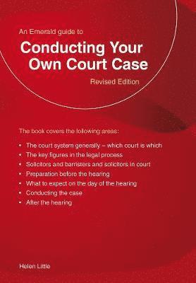 Cover for Helen Little · Conducting Your Own Court Case: An Emerald Guide (Paperback Book) (2018)