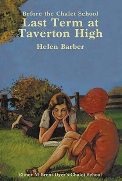 Cover for Helen Barber · Last Term at Taverton High (Paperback Book) (2018)