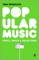 Cover for Tara Brabazon · Popular Music: Topics, Trends &amp; Trajectories (Hardcover bog) (2011)