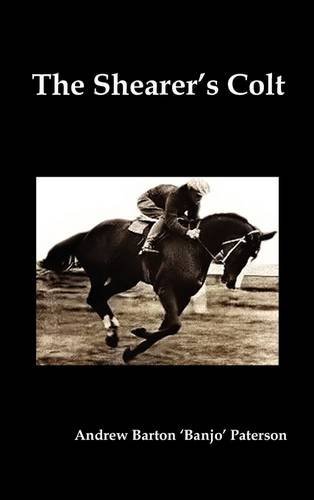 Cover for Andrew Barton Paterson · The Shearer's Colt (Gebundenes Buch) (2011)