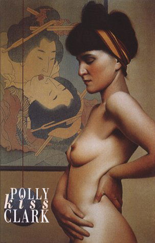 Cover for Polly Clark · Kiss (Paperback Book) (2000)