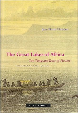 Cover for Jean-Pierre Chretien · The Great Lakes of Africa: Two Thousand Years of History - The Great Lakes of Africa (Paperback Book) (2006)