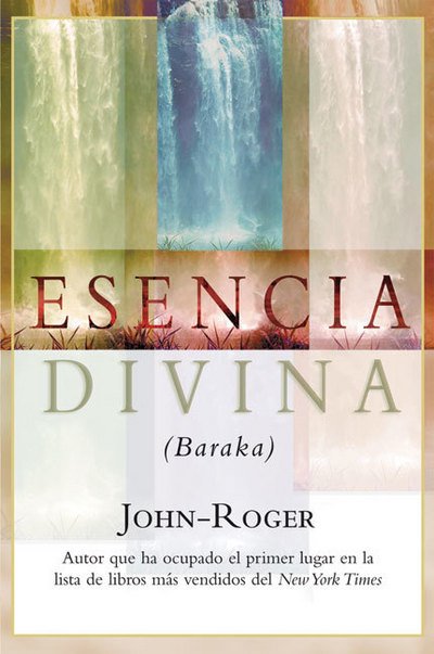 John-Roger, John-Roger, DSS · Esencia divina (Baraka) (Paperback Bog) (2010)