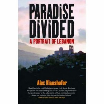 Cover for Alex Klaushofer · Paradise Divided: A Portrait of Lebanon (Paperback Book) (2007)