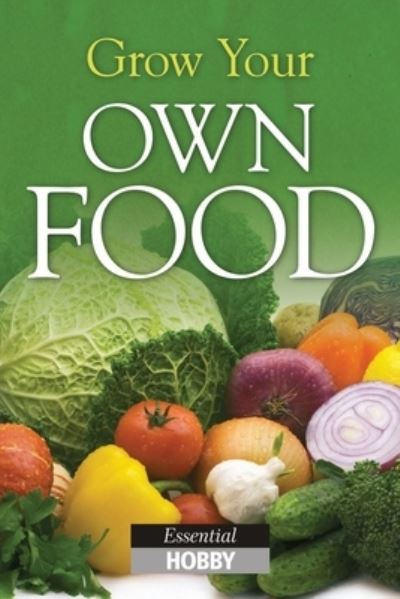 Cover for Paul Peacock · Grow Your Own Food : (Book) (2022)