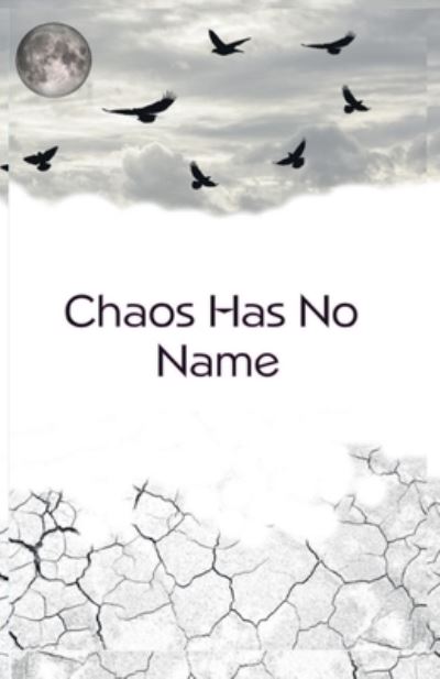 Cover for Taiwo Oyelumade · Chaos Has No Name (Book) (2023)