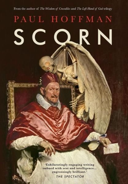 Scorn - Paul Hoffman - Kirjat - Red Opera - 9781911195351 - torstai 7. syyskuuta 2017