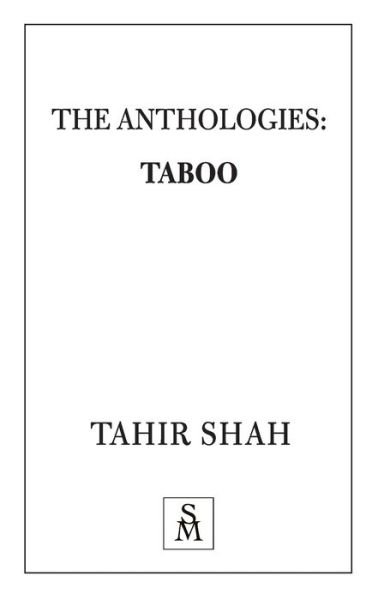 Cover for Tahir Shah · The Anthologies (Pocketbok) (2019)