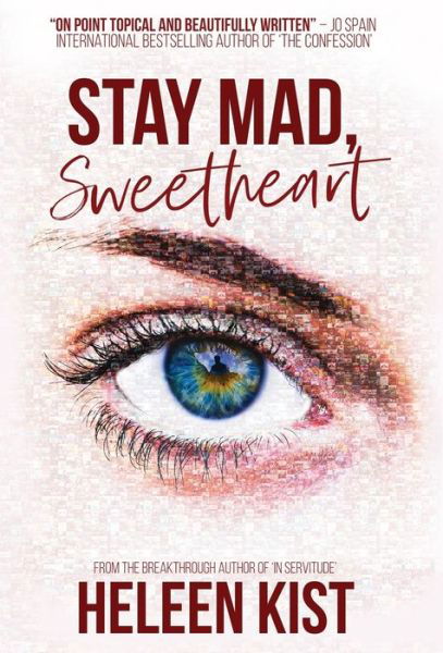 Cover for Heleen Kist · Stay Mad, Sweetheart (Hardcover Book) (2020)