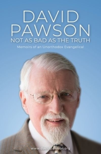 Cover for David Pawson · Not as bad as the truth (Paperback Bog) (2022)