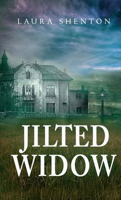 Cover for Laura Shenton · Jilted Widow (Paperback Bog) (2022)