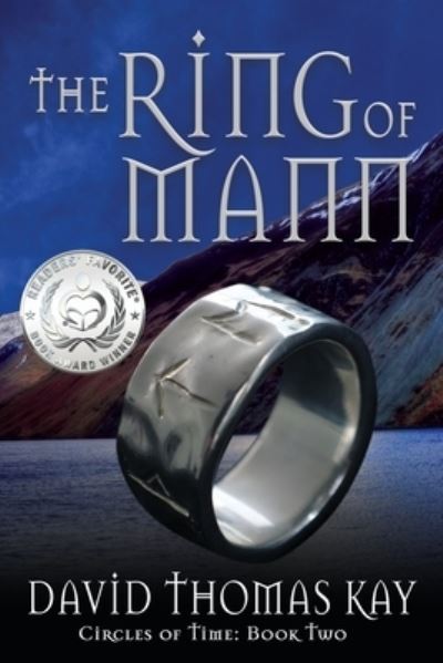 The Ring of Mann - Circles of Time - David Thomas Kay - Books - Ocean Reeve Publishing - 9781922340351 - August 8, 2020