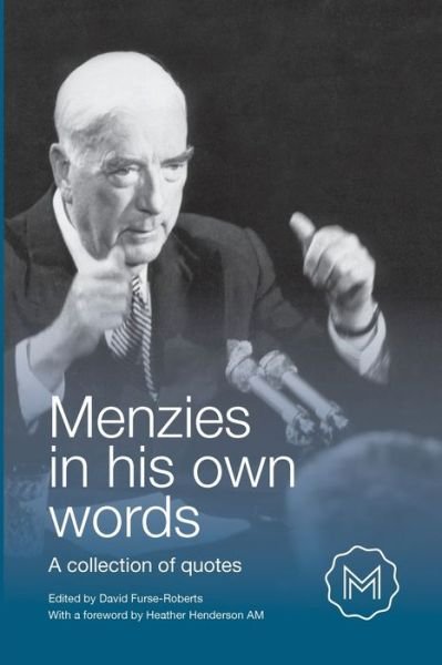 Cover for David Furse-Roberts · Menzies in His Own Words : A collection of quotes (Paperback Book) (2020)