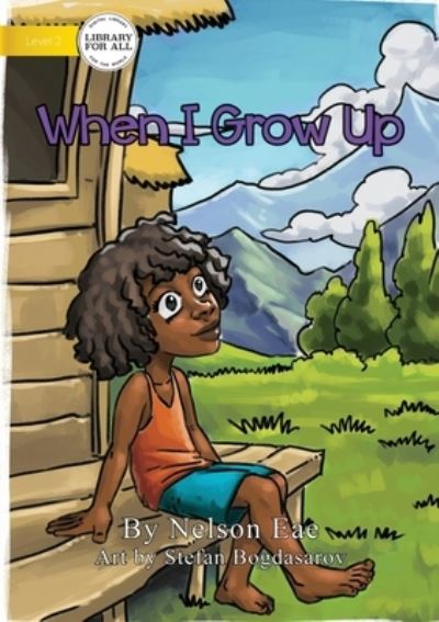 Cover for Nelson Eae · When I Grow Up (Paperback Book) (2021)