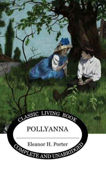 Cover for Eleanor H Porter · Pollyanna (Innbunden bok) (2020)