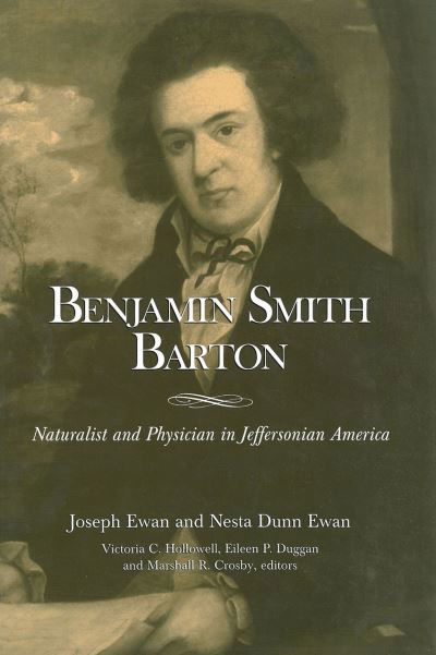 Cover for Joseph Ewan · Benjamin Smith Barton - Naturalist and Physician in Jeffersonian America (Hardcover Book) (2024)