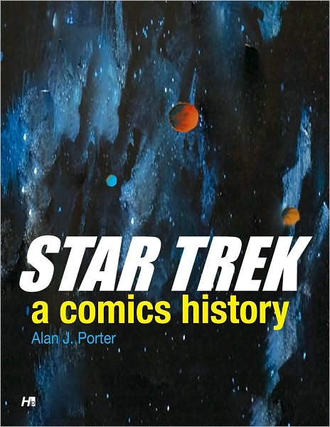 Cover for Alan J. Porter · Star Trek: A Comics History (Paperback Book) (2009)