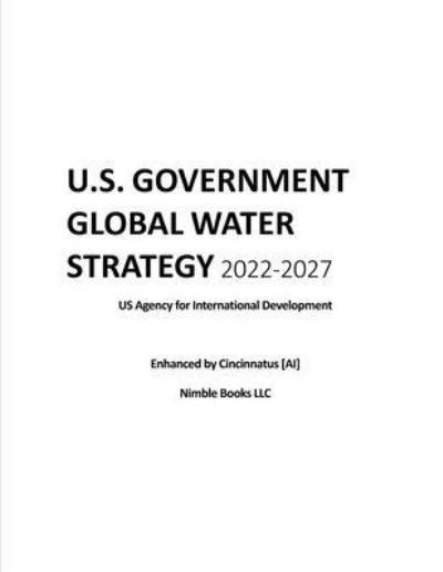 Cover for Cincinnatus [Ai] · U. S. Government Global Water Strategy 2022-2027 (Book) (2022)