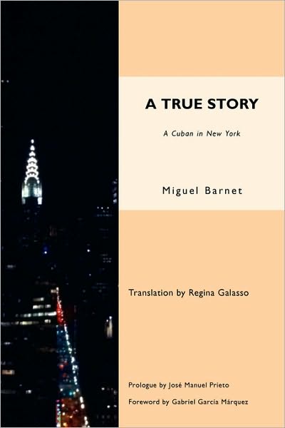 Cover for Miguel Barrnet · A True Story (Paperback Book) (2010)