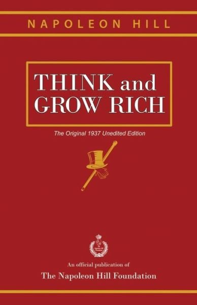 Cover for Napoleon Hill · Think and Grow Rich: the Original 1937 Unedited Edition (Pocketbok) (2012)