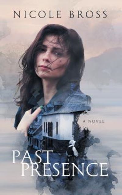 Cover for Nicole Bross · Past Presence (Paperback Book) (2019)