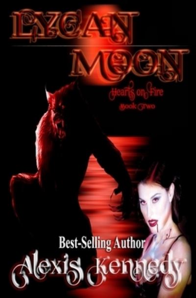 Lycan Moon - Alexis Kennedy - Books - Title Wave Publishing, LLC - 9781946212351 - May 2, 2018