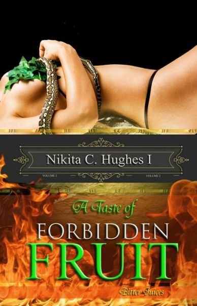 Cover for Nikita C Hughes I · A Taste of Forbidden Fruit (Paperback Book) (2019)