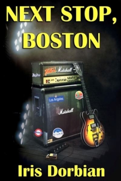 Next Stop, Boston - Iris Dorbian - Books - Black Pawn Press - 9781949802351 - September 30, 2023