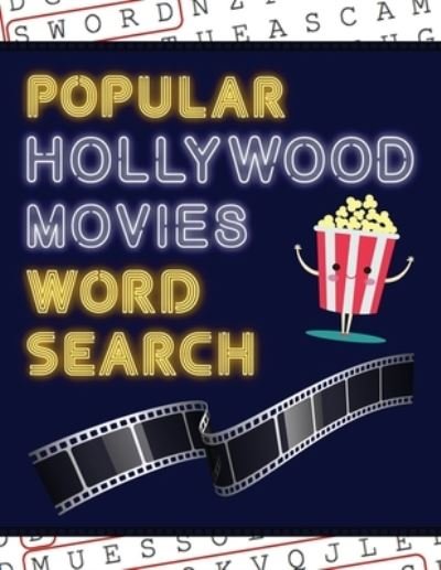 Cover for Makmak Puzzle Books · Popular Hollywood Movies Word Search: 50+ Film Puzzles With Movie Pictures Have Fun Solving These Large-Print Word Find Puzzles! (Paperback Book) [Large type / large print edition] (2020)