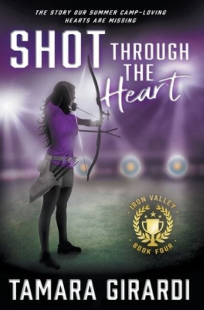 Cover for Tamara Girardi · Shot Through the Heart (Book) (2022)