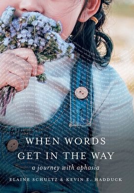 Cover for Elaine Schultz · When Words Get in the Way (Hardcover Book) (2022)