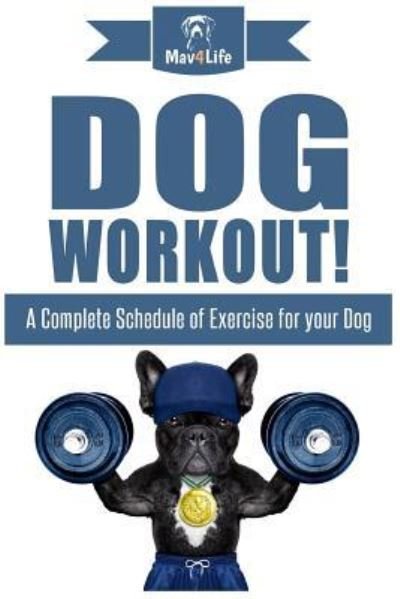 Cover for Mav4life · Dog Workout! (Paperback Book) (2017)