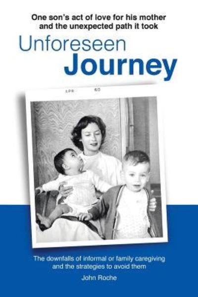 Cover for John Roche · Unforeseen Journey (Pocketbok) (2018)