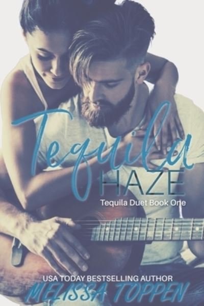 Cover for Melissa Toppen · Tequila Haze (Pocketbok) (2018)