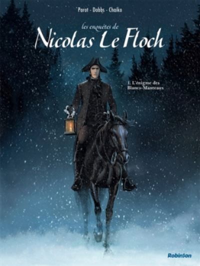 Cover for Dobbs · Les enquetes de Nicolas le Floch 1: l'enigme des Blancs-Manteaux (Hardcover Book) (2018)