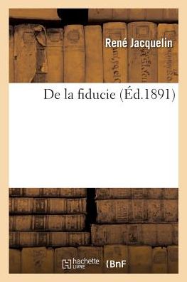 Cover for René Jacquelin · De La Fiducie (Paperback Book) (2017)