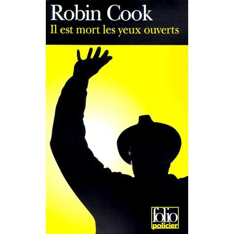 Cover for Robin Cook · Il Est Mort Les Yeux (Folio Policier) (French Edition) (Pocketbok) [French edition] (1999)