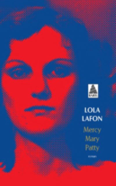 Cover for Lola Lafon · Mercy, Mary, Patty (Paperback Book) (2019)