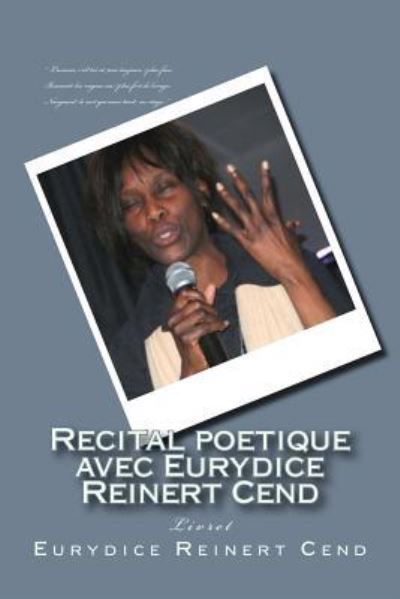 Cover for Eurydice Reinert Cend · Recital Poetique Avec Eurydice Reinert Cend (Paperback Book) (2016)