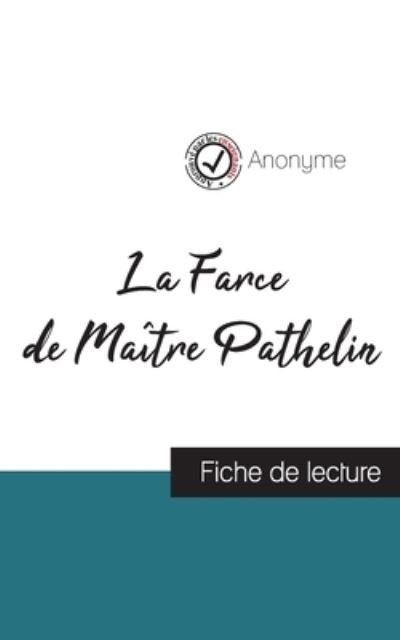 Cover for Anonyme · La Farce de Maitre Pathelin (fiche de lecture et analyse complete de l'oeuvre) (Pocketbok) (2021)