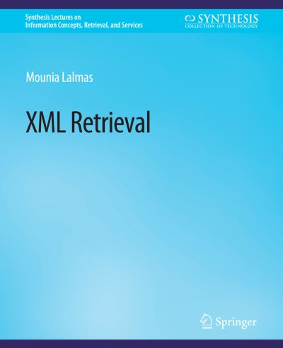 Cover for Mounia Lalmas · XML Retrieval (Book) (2009)