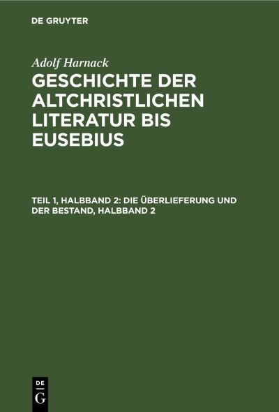 Cover for Adolf Harnack · Die Überlieferung und der Bestand, Halbband 2 (Book) (1959)