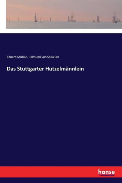 Cover for Mörike · Das Stuttgarter Hutzelmännlein (Book) (2017)