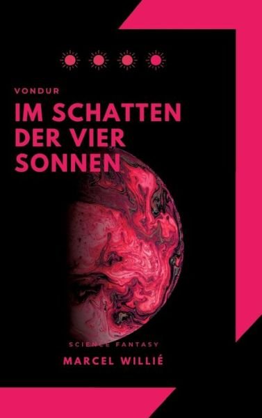 Cover for Marcel Willié · Vondur - Im Schatten der vier Sonnen (Bog) (2022)