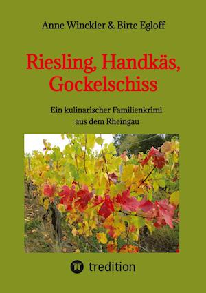 Cover for Birte Egloff · Riesling, Handkäs, Gockelschiss (Paperback Book) (2022)