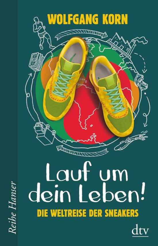 Cover for Wolfgang Korn · Lauf um dein Leben! Die Weltreise der Sneakers (Paperback Book) (2021)